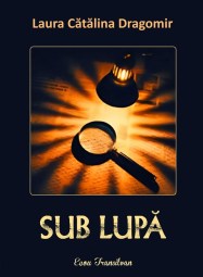 Laura Dragomir-Sub lupa